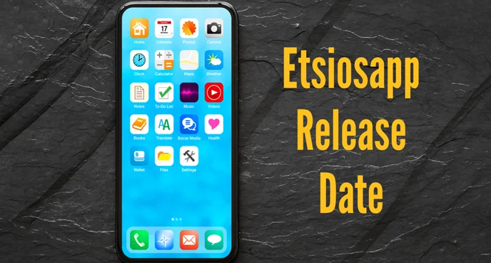 etsiosapp release date